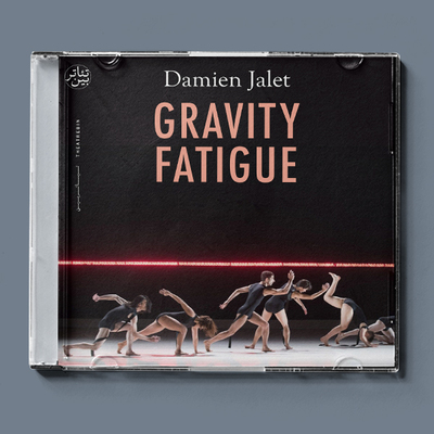 خسته از جاذبه ( دیمین جلت ) / ( Damien Jalet ) Gravity Fatigue